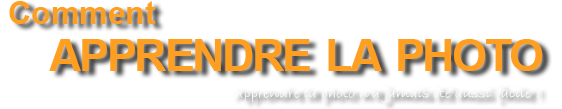 Blog photo, Comment Apprendre la Photo Blog photo, Comment Apprendre la Photo